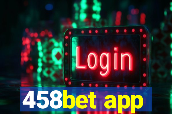 458bet app